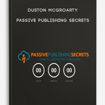 Duston McGroarty – Passive Publishing Secrets