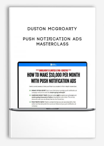 Duston McGroarty – Push Notification Ads Masterclass