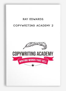 Ray Edwards – Copywriting Academy 2