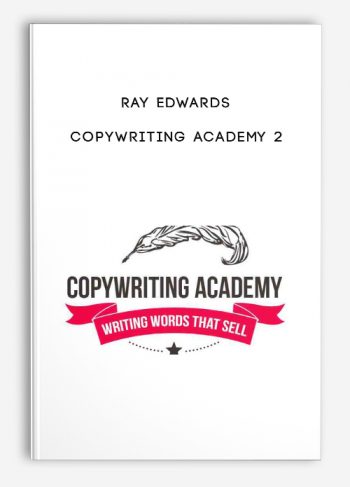 Ray Edwards – Copywriting Academy 2