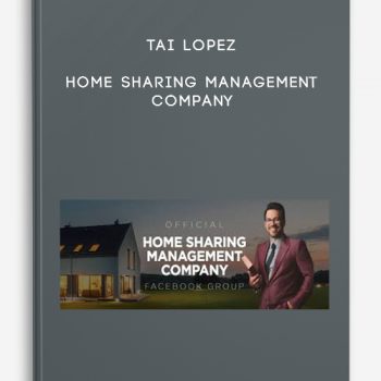 Tai Lopez – Home Sharing Management Company