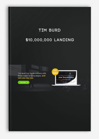 Tim Burd – $10,000,000 Landing