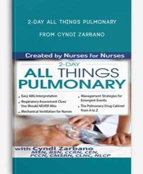 2-Day All Things Pulmonary from Cyndi Zarbano