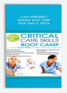 2-Day Emergency Nursing Boot Camp from Sean G. Smith