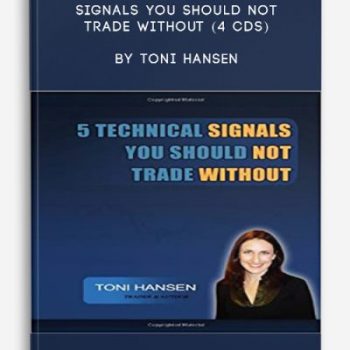5 Technical Signals You Should Not Trade Without (4 CDs) by Toni Hansen