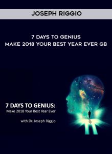 7 Days to Genius - Make 2018 Your Best Year Ever by Joseph Riggio