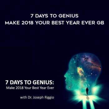 7 Days to Genius - Make 2018 Your Best Year Ever by Joseph Riggio