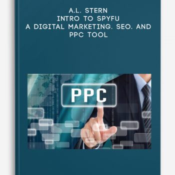 A.L. Stern – Intro To SpyFu: A Digital Marketing. SEO. And PPC Tool