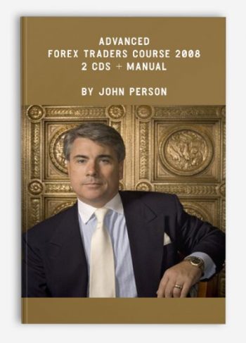 Advanced Forex Traders Course 2008 - 2 CDs + Manual by John Person
