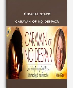 Caravan of No Despair from Mirabai Starr