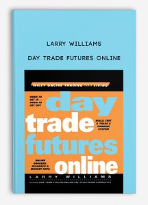 Day Trade Futures Online by Larry Williams