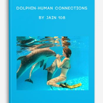 Dolphin-Human Connections by Jain 108