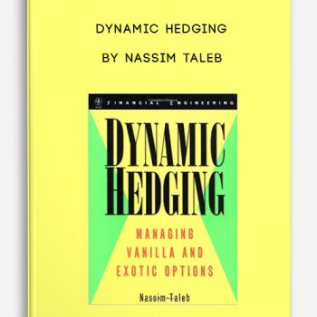 Dynamic Hedging by Nassim Taleb