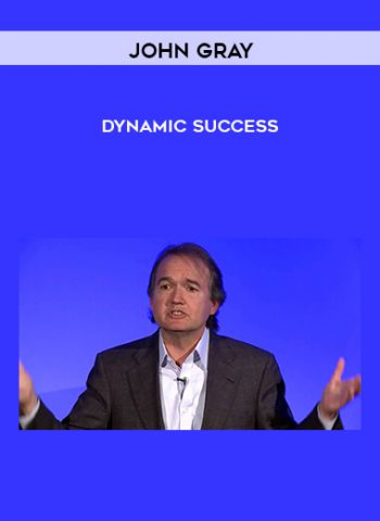 Dynamic Success by John Gray