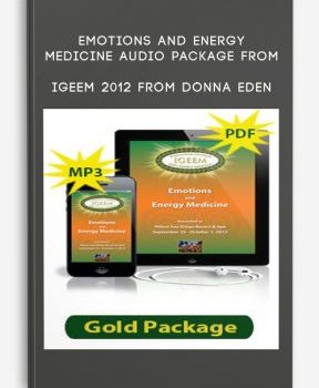 Emotions and Energy Medicine Audio Package from IGEEM 2012 from Donna Eden