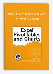 Excel Pivot Tables & Charts by Peter G.Aitken
