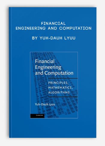 Financial Engineering and Computation by Yuh-Dauh Lyuu