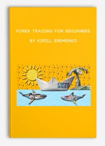 Forex Trading for Beginners by Kirill Eremenko