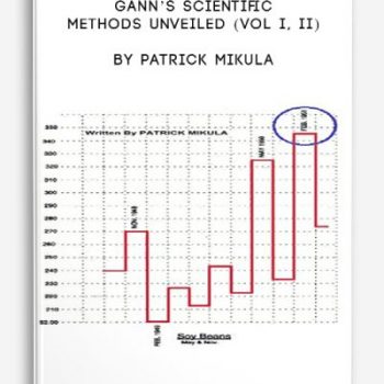Gann’s Scientific Methods Unveiled (Vol I, II) by Patrick Mikula