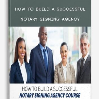 How To Build a Successful Notary Signing Agency from Andre C Hatchett