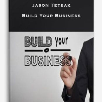 Jason Teteak – Build Your Business