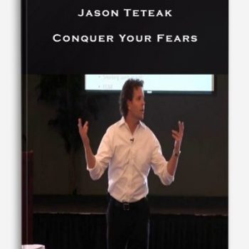 Jason Teteak – Conquer Your Fears