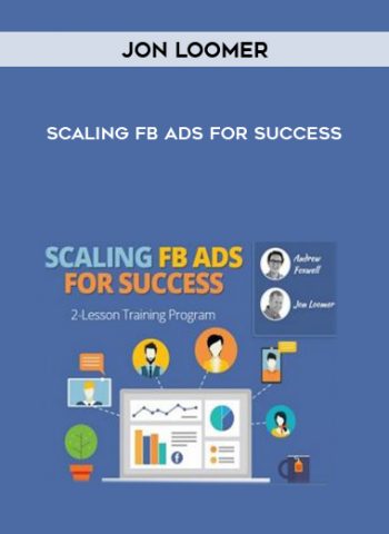 Jon Loomer – Scaling FB Ads for Success