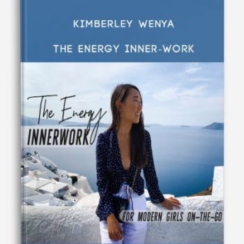 Kimberley Wenya – THE ENERGY INNER-WORK