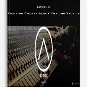 Level 3 – Training Course AlgoX Trading Tactics