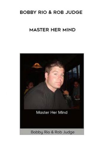 Master Her Mind by Bobby Rio & Rob Judge