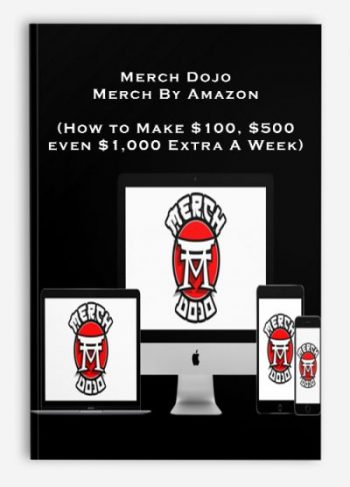 Merch Dojo – Merch By Amazon (How to Make $100, $500 even $1,000 Extra A Week)