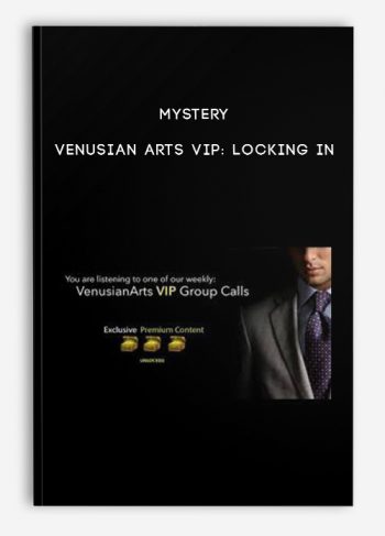 Mystery – Venusian Arts VIP: Locking In