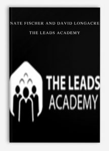 Nate Fischer and David Longacre – The Leads Academy