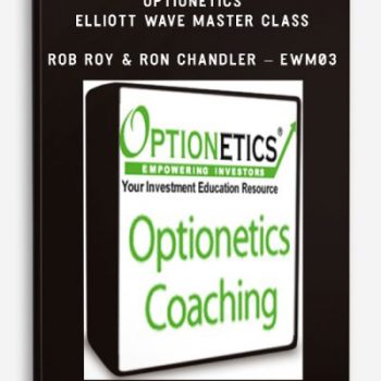 Optionetics - Elliott Wave Master Class - Rob Roy & Ron Chandler - EWM03