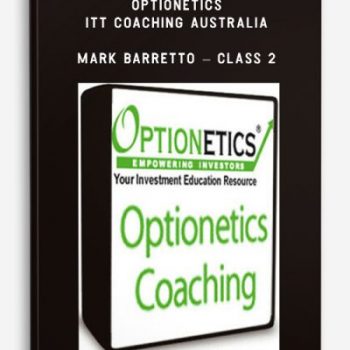 Optionetics - ITT Coaching Australia - Mark Barretto - Class 2