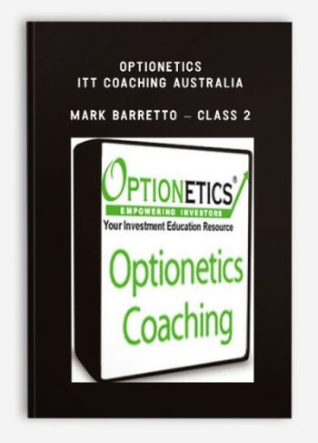 Optionetics - ITT Coaching Australia - Mark Barretto - Class 2