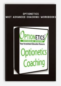 Optionetics - MICT Advanced Coaching + Workbooks