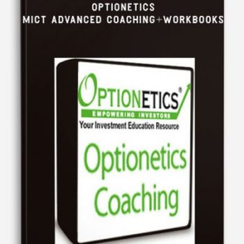 Optionetics - MICT Advanced Coaching + Workbooks