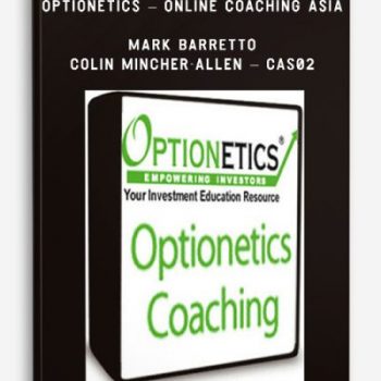 Optionetics - Online Coaching Asia - Mark Barretto & Colin Mincher-Allen - CAS02