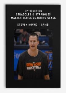 Optionetics - Straddles & Strangles Master Series Coaching Class - Steven Novak - SRM01