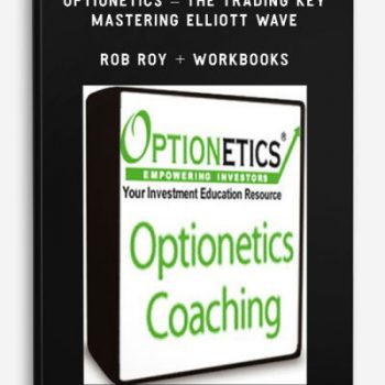 Optionetics - The Trading Key - Mastering Elliott Wave - Rob Roy + Workbooks