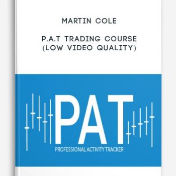 P.A.T Trading Course (Low Video Quality) by Martin Cole