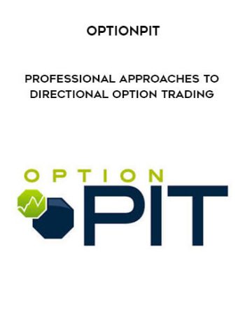 Professional Approaches to Directional Option Trading by Optionpit