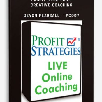 Profit Strategies - Creative Coaching - Devon Pearsall - PCO07
