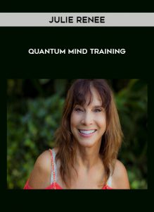 Quantum Mind Training by Julie Renee