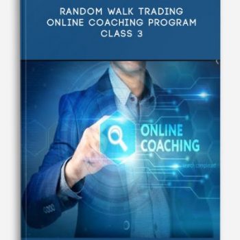 Random Walk Trading - Online Coaching Program - Class 3
