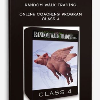Random Walk Trading – Online Coaching Program – Class 4