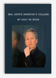 Real Estate Investor’s College by Dolf De Roos
