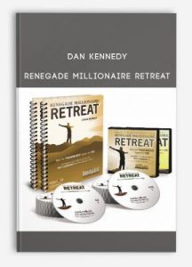 Renegade Millionaire Retreat from Dan Kennedy