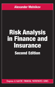 Risk Analysis in Finance and Insurance by Alexander Melnikov